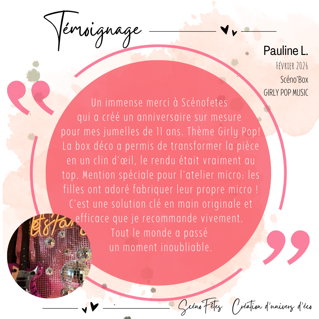 Avis client Scénofêtes Scéno'box Girly pop music Anniversaire enfant 11 ans + Atelier créatif création de micro pour une soirée pyjama en mode Karaoké
